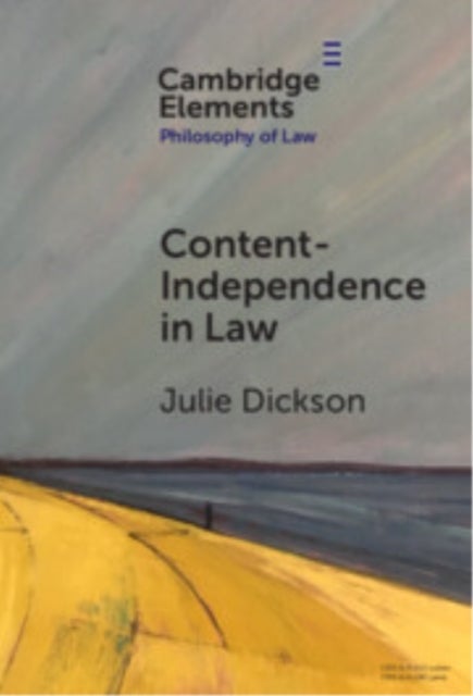 Content-Independence in Law - Possibility and Potential