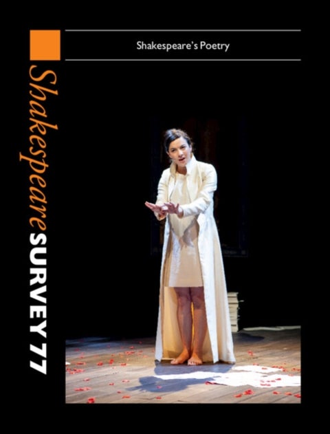 Shakespeare Survey 77 - Shakespeare's Poetry