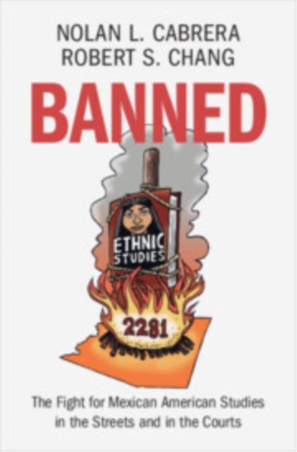 Banned - The Fight for Mexican American Studies in the Streets and in the Courts