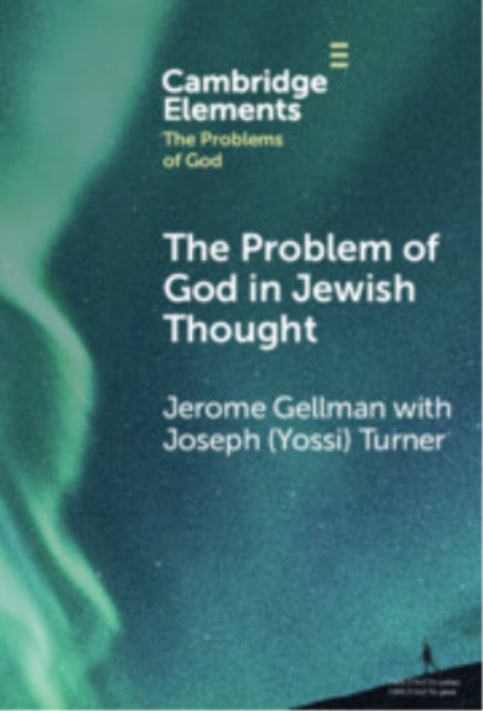 The Problem of God in Jewish Thought