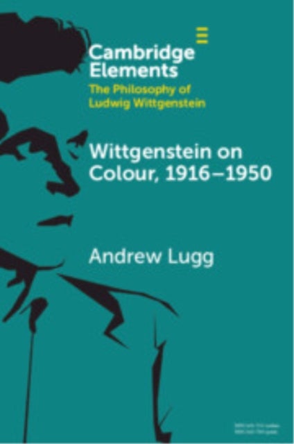 Wittgenstein on Colour, 1916–1950