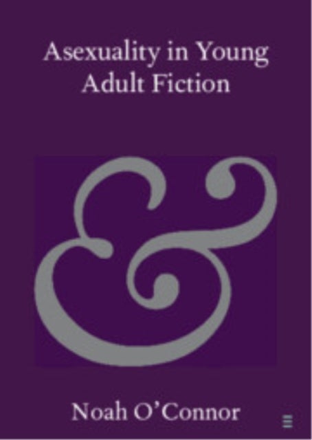 Asexuality in Young Adult Fiction