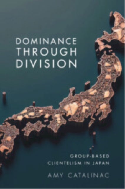 Dominance Through Division - Group-Based Clientelism in Japan