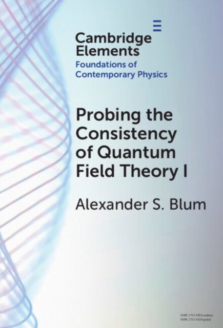 Probing the Consistency of Quantum Field Theory I - From Nonconvergence to Haag's Theorem (1949–1954)