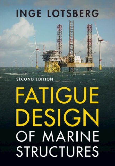 Fatigue Design of Marine Structures