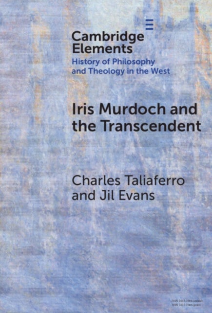 Iris Murdoch and the Transcendent