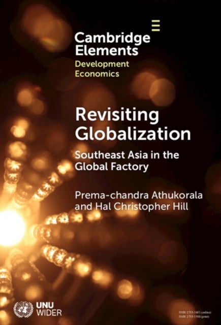 Revisiting Globalization - Southeast Asia in the Global Factory