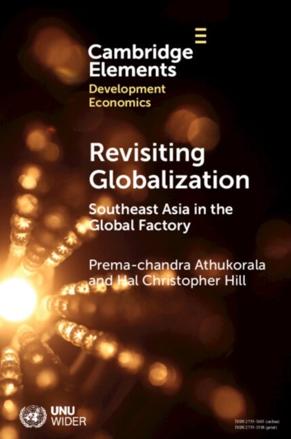 Revisiting Globalization - Southeast Asia in the Global Factory