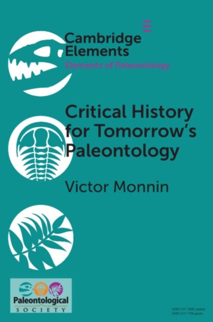 Critical History for Tomorrow's Paleontology