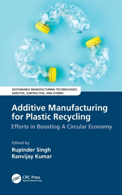 Additive Manufacturing for Plastic Recycling - Efforts in Boosting A Circular Economy