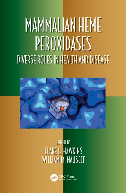 Mammalian Heme Peroxidases - Diverse Roles in Health and Disease