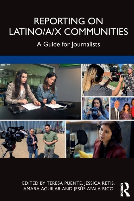 Reporting on Latino/a/x Communities - A Guide for Journalists