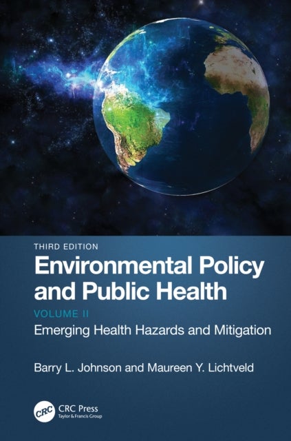 Environmental Policy and Public Health - Emerging Health Hazards and Mitigation, Volume 2
