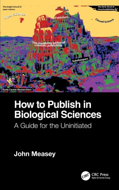 How to Publish in Biological Sciences - A Guide for the Uninitiated