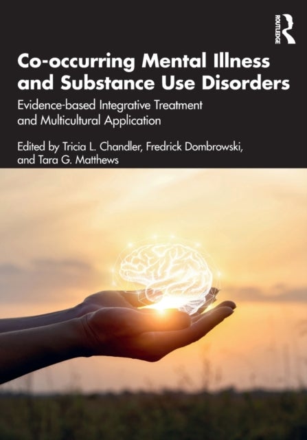 Co-occurring Mental Illness and Substance Use Disorders - Evidence-based Integrative Treatment and Multicultural Application
