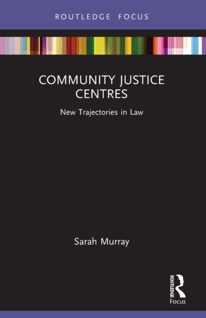 Community Justice Centres - New Trajectories in Law