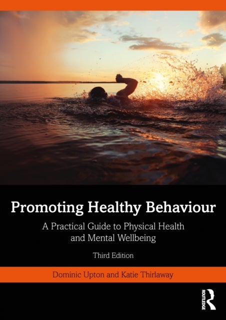 Promoting Healthy Behaviour - A Practical Guide to Physical Health and Mental Wellbeing