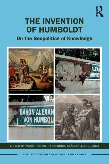 The Invention of Humboldt - On the Geopolitics of Knowledge