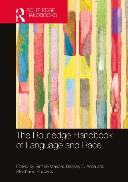 The Routledge Handbook of Language and Race