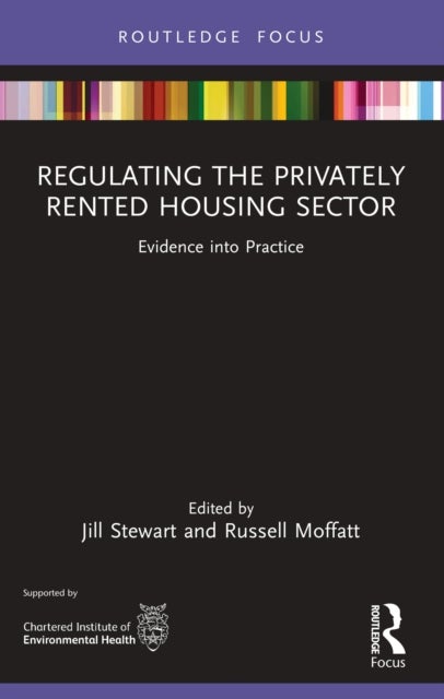 Regulating the Privately Rented Housing Sector - Evidence into Practice