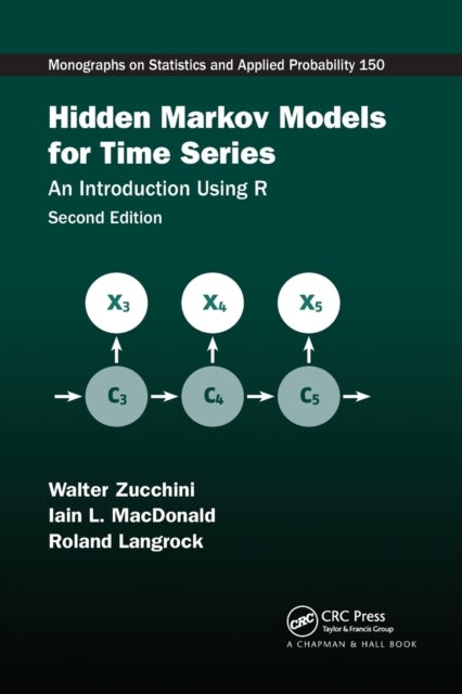 Hidden Markov Models for Time Series - An Introduction Using R, Second Edition