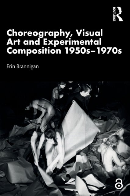Choreography, Visual Art and Experimental Composition 1950s¿1970s