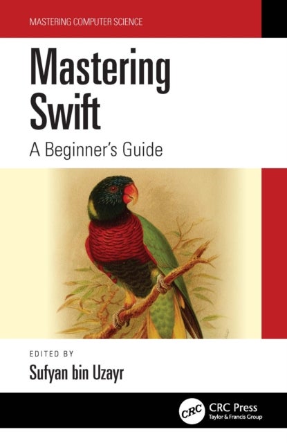 Mastering Swift - A Beginner's Guide