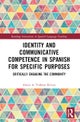 Identity and Communicative Competence in Spanish for Specific Purposes