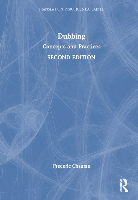 Dubbing - Concepts and Practices