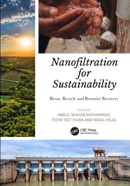 Nanofiltration for Sustainability - Reuse, Recycle and Resource Recovery