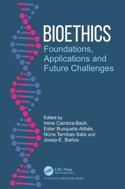 Bioethics - Foundations, Applications and Future Challenges
