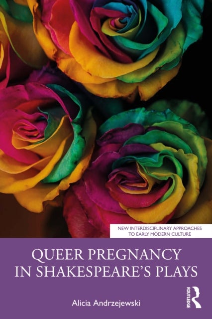 Queer Pregnancy in Shakespeare’s Plays
