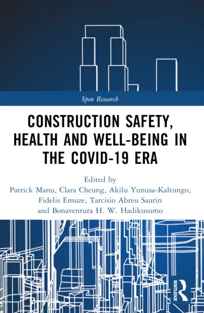 Construction Safety, Health and Well-being in the COVID-19 era