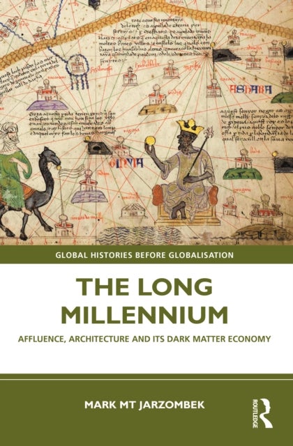 The Long Millennium - Affluence, Architecture and Its Dark Matter Economy