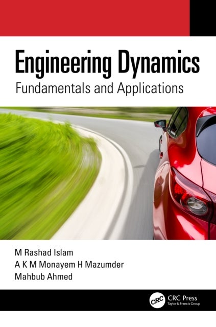 Engineering Dynamics - Fundamentals and Applications