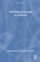 The Ethics of Consent