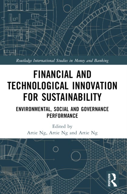 Financial and Technological Innovation for Sustainability - Environmental, Social and Governance Performance