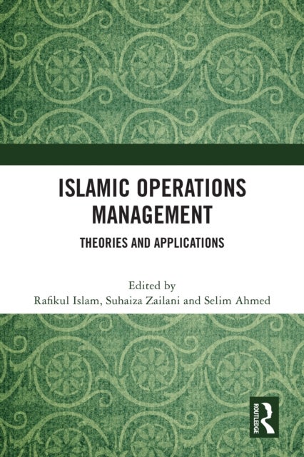Islamic Operations Management - Theories and Applications