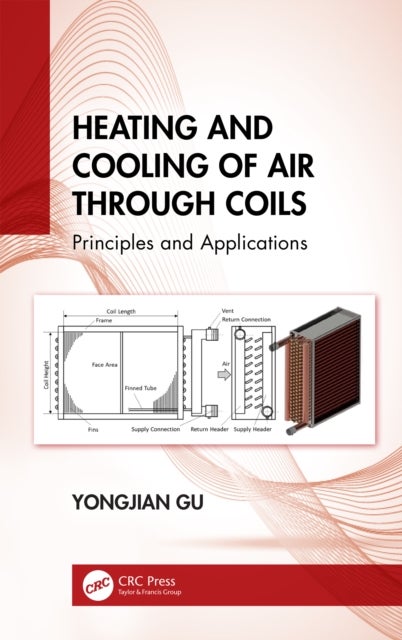 Heating and Cooling of Air Through Coils - Principles and Applications