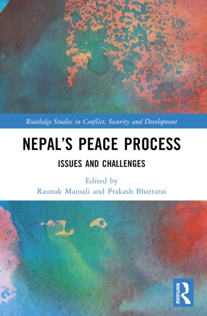 Nepal’s Peace Process - Issues and Challenges