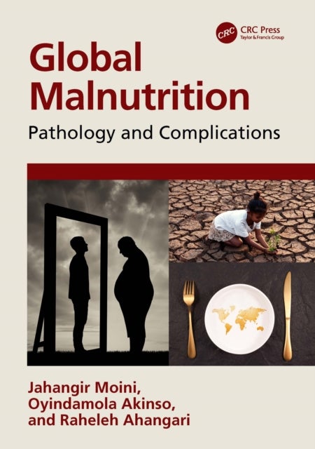 Global Malnutrition - Pathology and Complications
