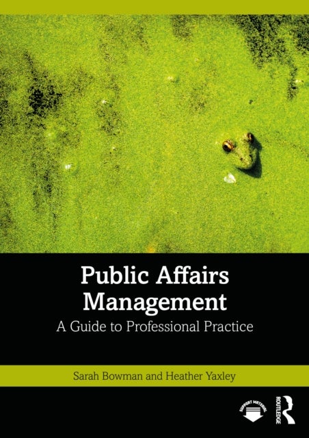Public Affairs Management - A Guide to Professional Practice