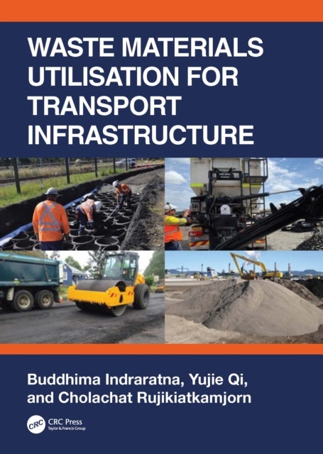 Waste Materials Utilisation for Transport Infrastructure