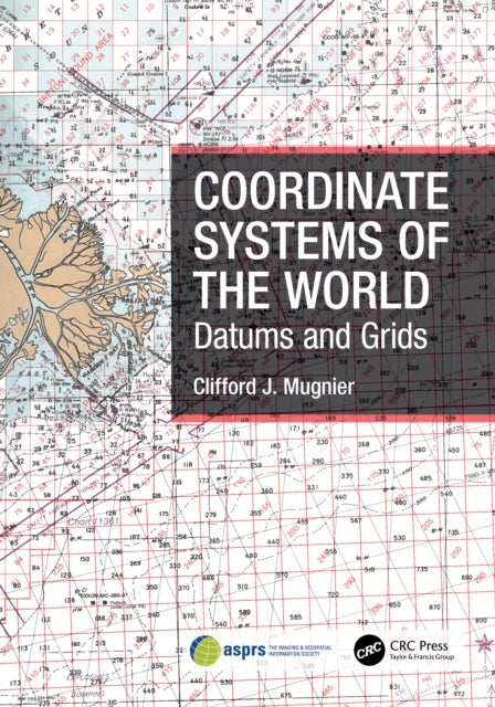 Coordinate Systems of the World - Datums and Grids