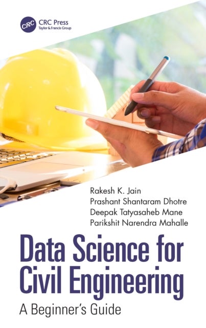 Data Science for Civil Engineering - A Beginner's Guide