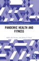 Pandemic Health and Fitness