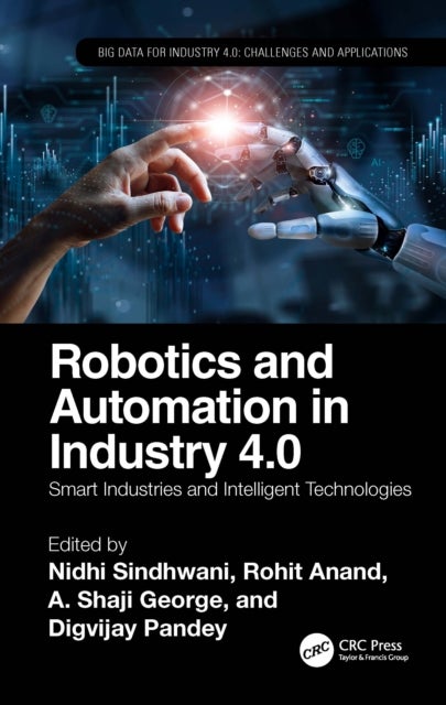 Robotics and Automation in Industry 4.0 - Smart Industries and Intelligent Technologies