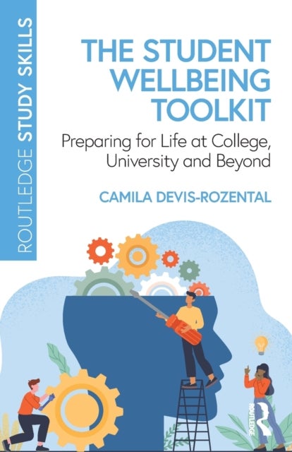 The Student Wellbeing Toolkit - Preparing for Life at College, University and Beyond