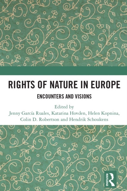 Rights of Nature in Europe - Encounters and Visions