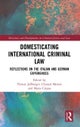 Domesticating International Criminal Law